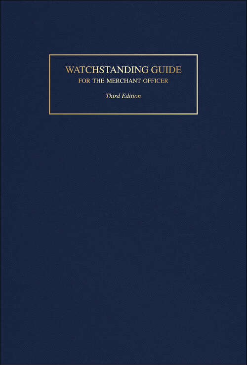 Book cover of Watchstanding Guide for the Merchant Officer