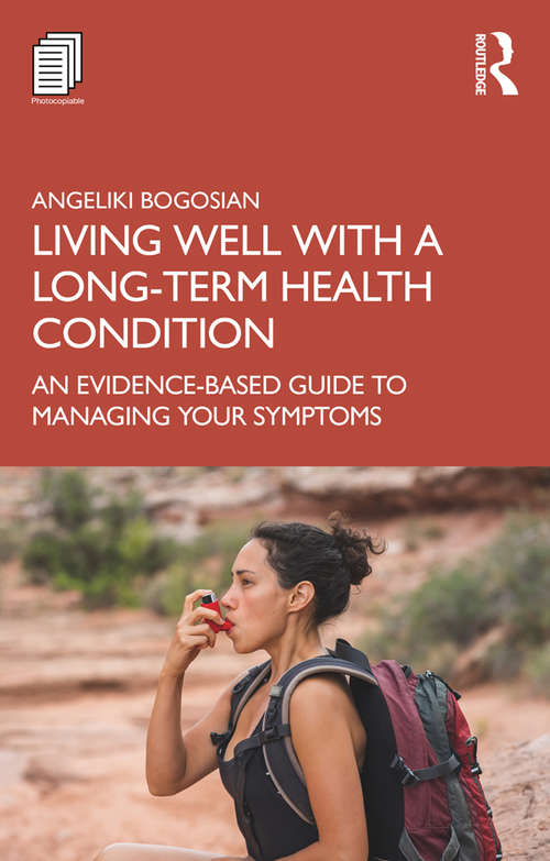 Book cover of Living Well with A Long-Term Health Condition: An Evidence-Based Guide to Managing Your Symptoms