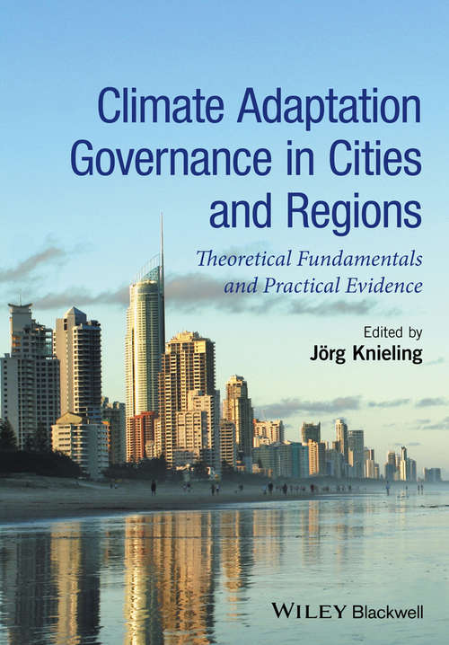 Book cover of Climate Adaptation Governance in Cities and Regions: Theoretical Fundamentals and Practical Evidence