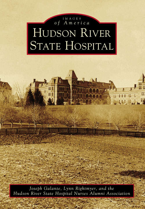 Book cover of Hudson River State Hospital (Images of America)