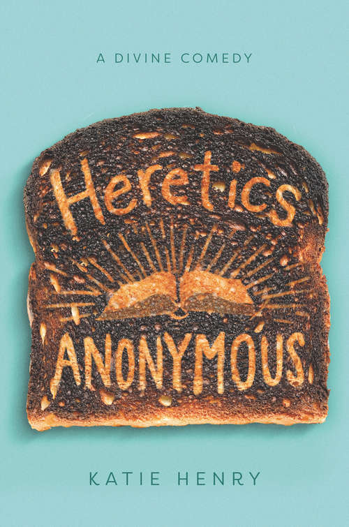 Book cover of Heretics Anonymous