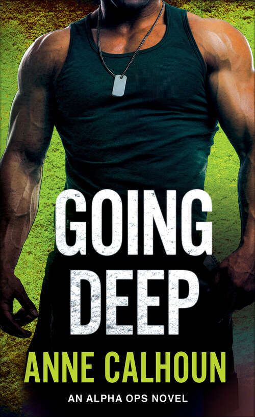 Book cover of Going Deep: An Alpha Ops Novel (The Alpha Ops Novels)