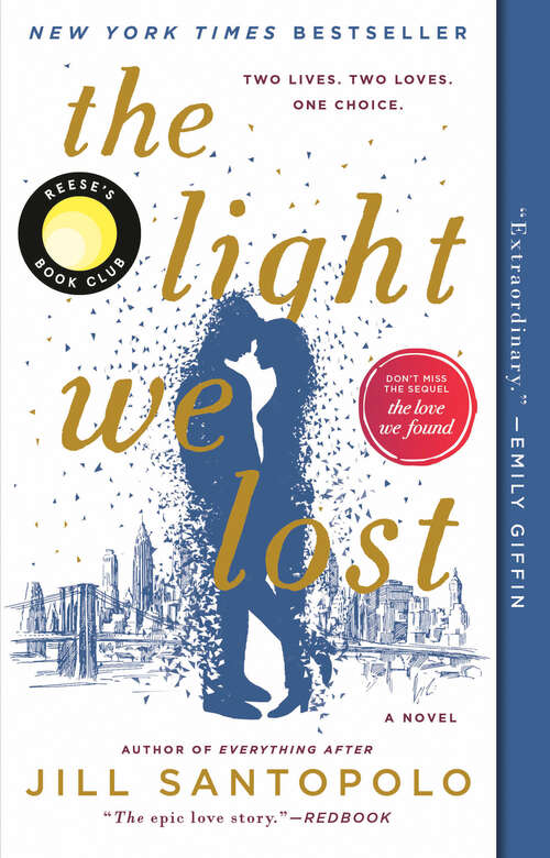 Book cover of The Light We Lost: Reese's Book Club (A Novel) (The Light We Lost #1)