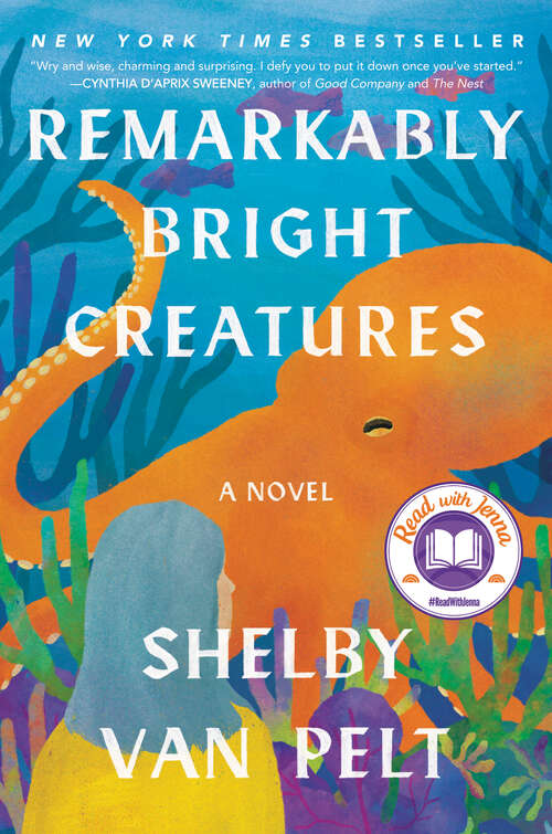 Book cover of Remarkably Bright Creatures: A Read with Jenna Pick
