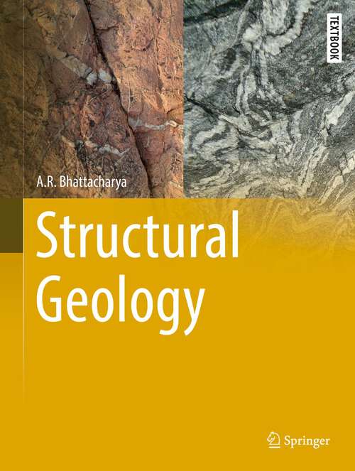 Book cover of Structural Geology (1st ed. 2022) (Springer Textbooks in Earth Sciences, Geography and Environment)