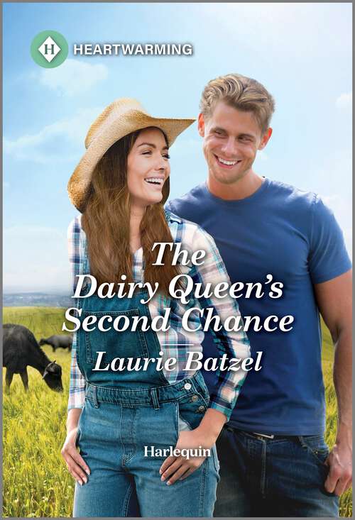 Book cover of The Dairy Queen's Second Chance: A Clean and Uplifting Romance (Original) (A Crystal Hill Romance #1)