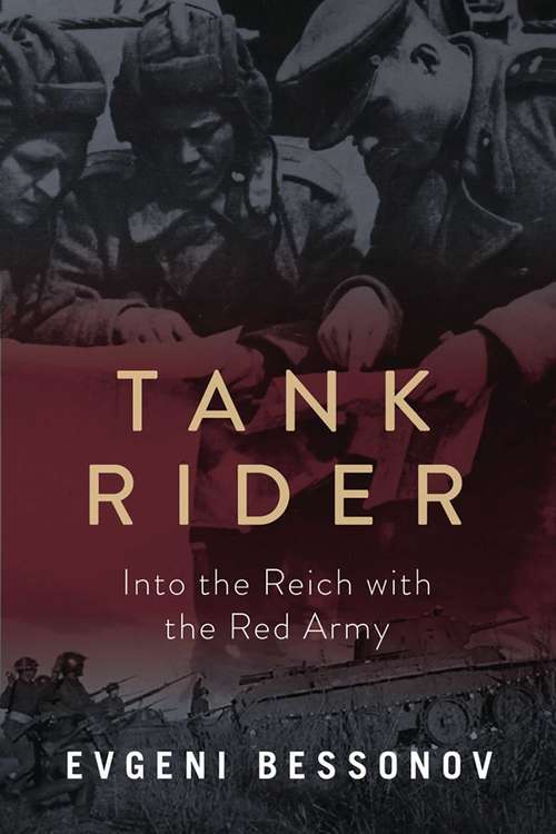 Book cover of Tank Rider: Into the Reich with the Red Army (Proprietary)