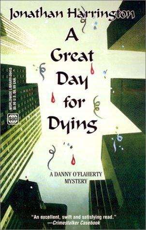 Book cover of Great Day for Dying (A Danny O'Flaherty Mystery)