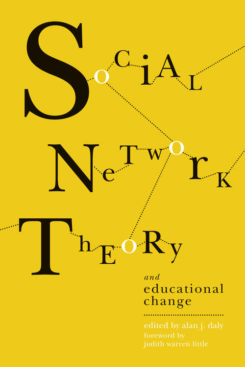 Book cover of Social Network Theory and Educational Change