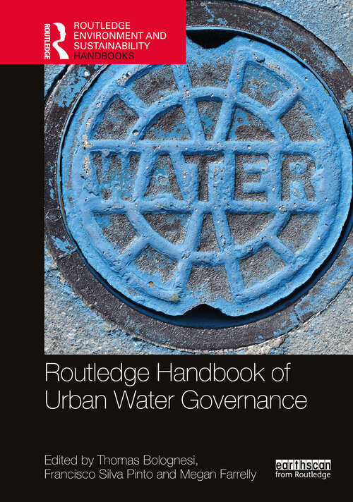 Book cover of Routledge Handbook of Urban Water Governance (Routledge Environment and Sustainability Handbooks)