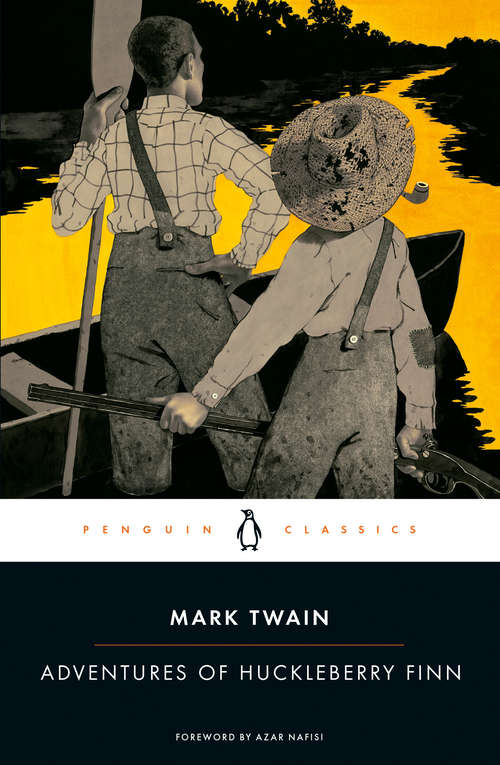 Book cover of Adventures of Huckleberry Finn: New Edition - Adventures Of Huckleberry Finn By Mark Twain