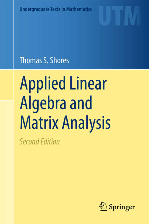 Book cover of Applied Linear Algebra and Matrix Analysis (Undergraduate Texts In Mathematics)