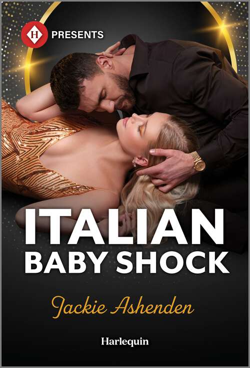 Book cover of Italian Baby Shock (Original) (Scandalous Heirs #1)