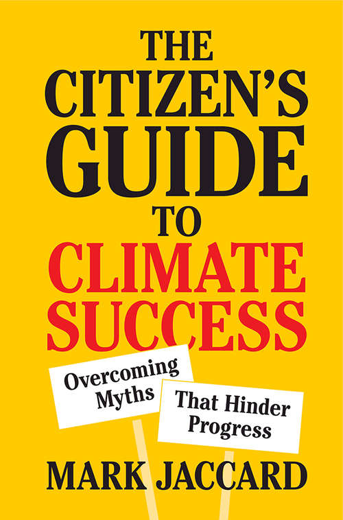 Book cover of The Citizen's Guide to Climate Success: Overcoming Myths that Hinder Progress