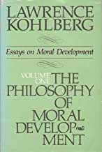 Book cover of The Philosophy Of Moral Development: Essays In Moral Development