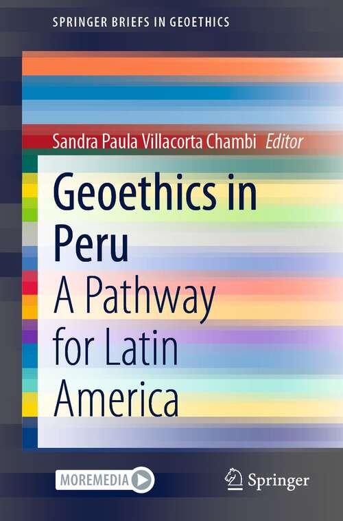 Book cover of Geoethics in Peru: A Pathway for Latin America (1st ed. 2022) (SpringerBriefs in Geoethics)