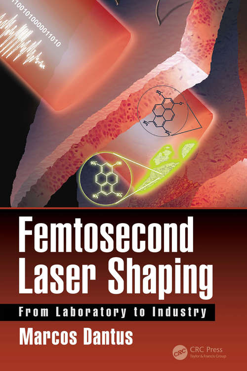 Book cover of Femtosecond Laser Shaping: From Laboratory to Industry (Optical Sciences and Applications of Light)