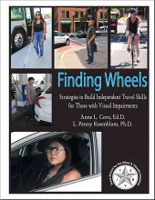 Book cover of Finding Wheels: Strategies to Build Independent Travel Skills for Those With Visual Impairments