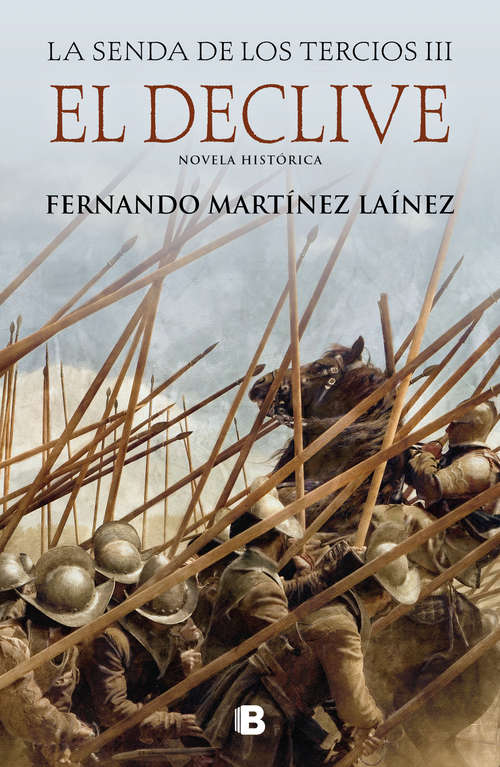 Book cover of El declive (La senda de los Tercios: Volumen 3)