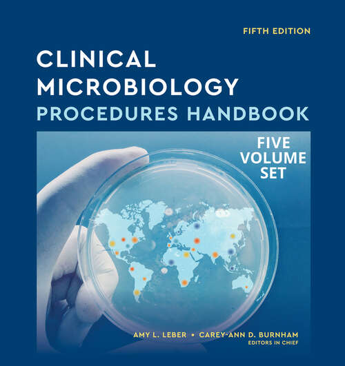 Book cover of Clinical Microbiology Procedures Handbook, Multi-Volume (ASM Books)