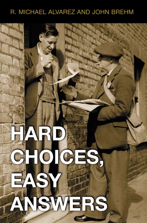 Book cover of Hard Choices, Easy Answers: Values, Information, and American Public Opinion