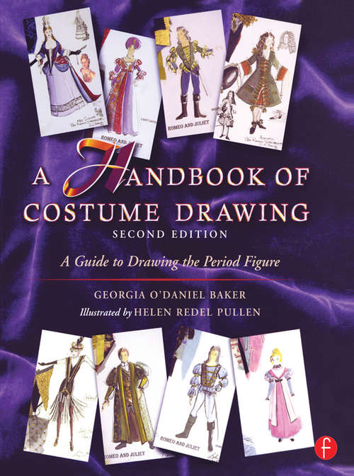 Book cover of A Handbook of Costume Drawing: A Guide to Drawing the Period Figure for Costume Design Students (2)