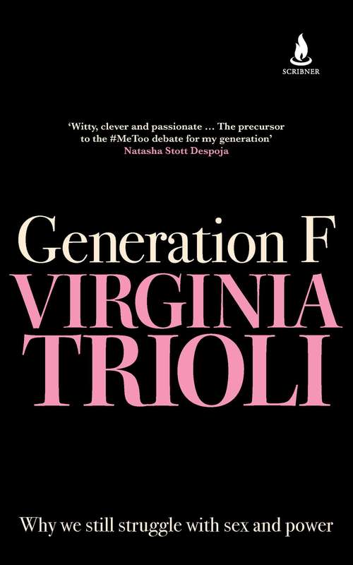 Book cover of Generation F: Why we still struggle with sex and power