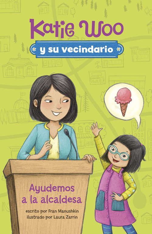 Book cover of Ayudemos a la alcaldesa (Katie Woo y su vecindario)