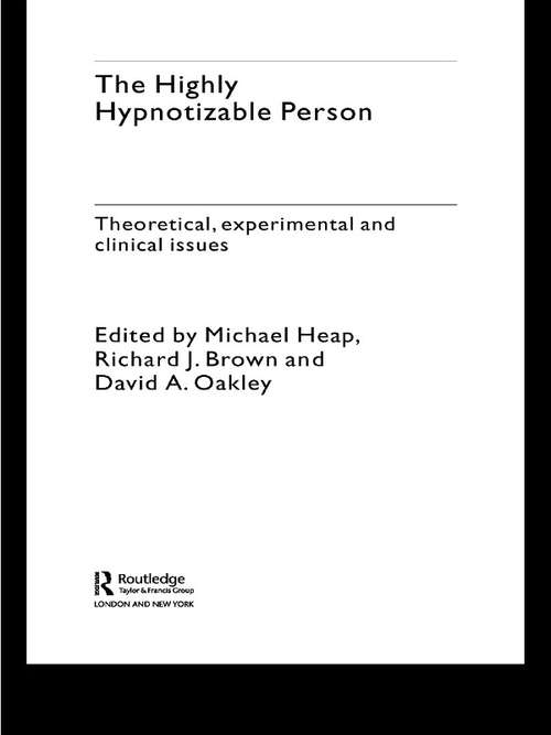 Book cover of The Highly Hypnotizable Person: Theoretical, Experimental and Clinical Issues