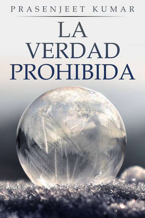 Book cover of La Verdad Prohibida: Libro uno (La Verdad Prohibida #1)