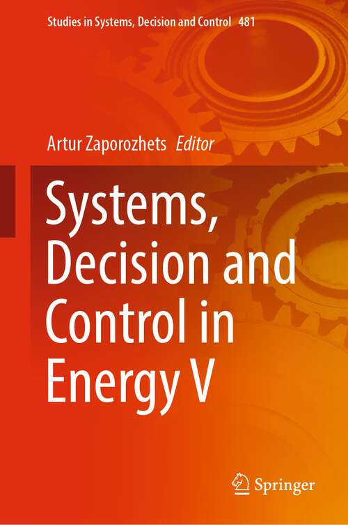 Book cover of Systems, Decision and Control in Energy V (1st ed. 2023) (Studies in Systems, Decision and Control #481)