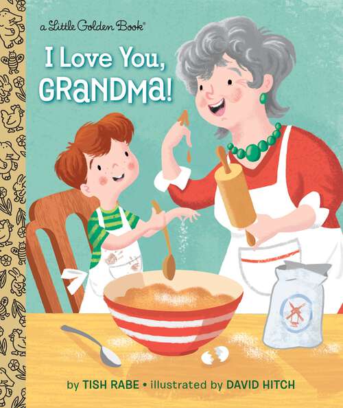 Book cover of I Love You, Grandma! (Little Golden Book)