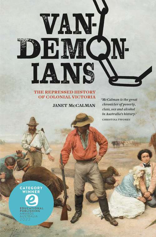 Book cover of Vandemonians: The Repressed History of Colonial Victoria