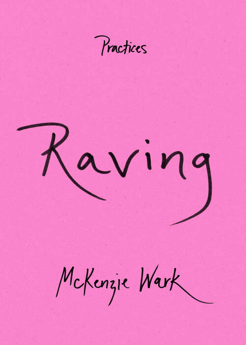 Book cover of Raving (Practices)