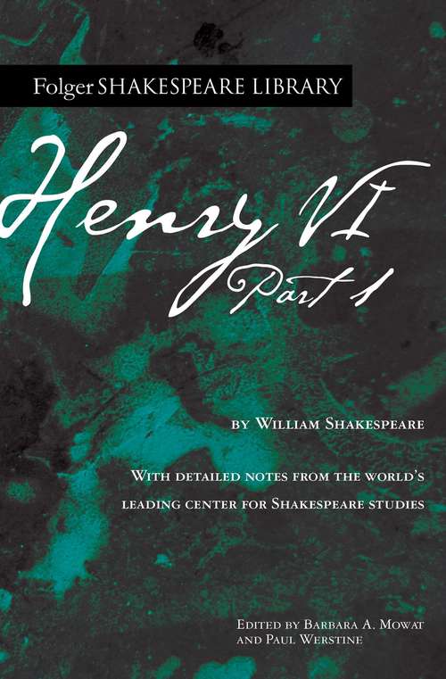 Book cover of Henry VI Part 1 (Folger Shakespeare Library)