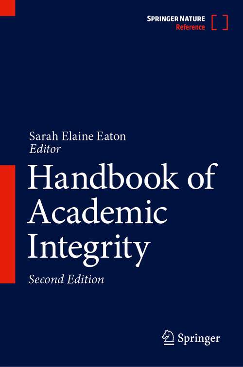 Book cover of Handbook of Academic Integrity (2nd ed. 2023)