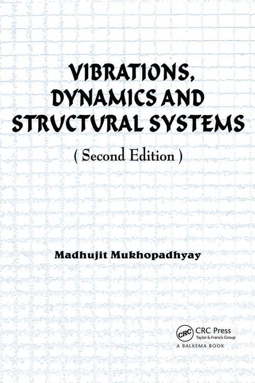 Book cover of Vibrations, Dynamics and Structural Systems 2nd edition