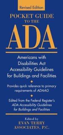 Book cover of Pocket Guide To The ADA: Americans With Disabilities Act Accessibility Guidelines For Buildings And Facilities (Second Edition)