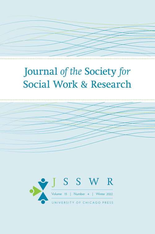 Book cover of Journal of the Society for Social Work and Research, volume 13 number 4 (Winter 2022)