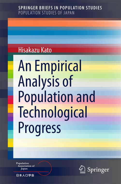 Book cover of An Empirical Analysis of Population and Technological Progress (SpringerBriefs in Population Studies)