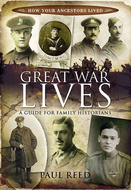 Book cover of Great War Lives: A Guide for Family Historians