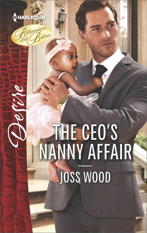 Book cover of The CEO's Nanny Affair: A Single Dad Romance (Billionaires and Babies #87)