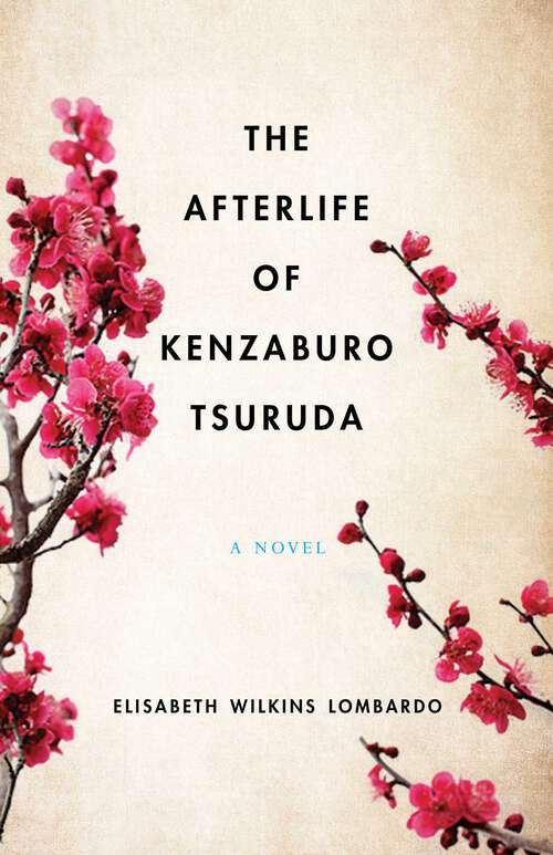 Book cover of The Afterlife of Kenzaburo Tsuruda: A Novel