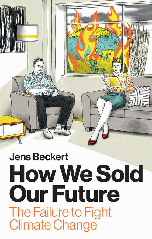 Book cover of How We Sold Our Future: The Failure to Fight Climate Change