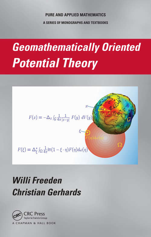 Book cover of Geomathematically Oriented Potential Theory (1) (Chapman & Hall/CRC Pure and Applied Mathematics)