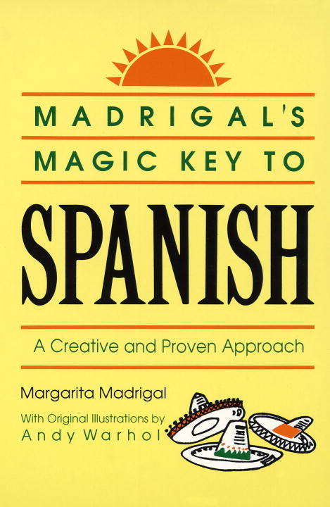 Book cover of Madrigal's Magic Key to Spanish: A Creative and Proven Approach