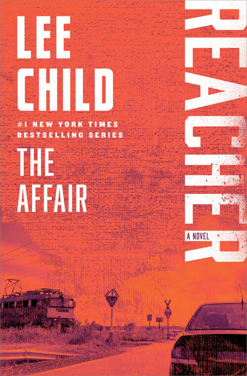 Book cover of The Affair: A Jack Reacher Novel (Jack Reacher  #16)