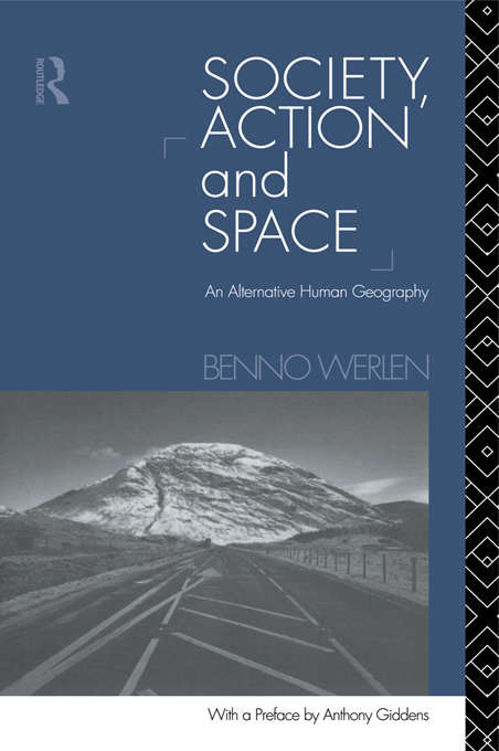 Book cover of Society, Action and Space (2)