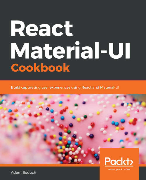 Book cover of Material UI Cookbook: Build Captivating User Experiences Using React And Material-ui