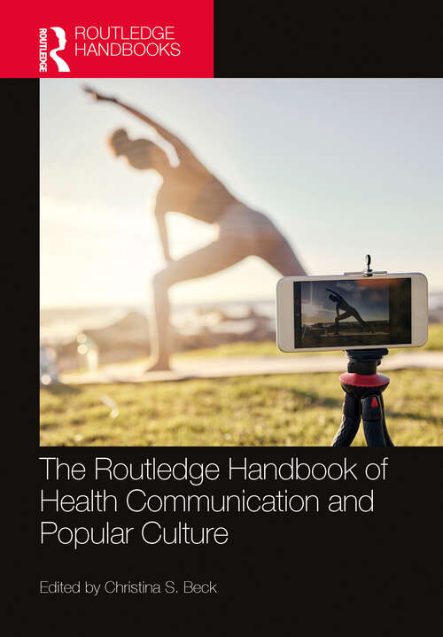 Book cover of The Routledge Handbook of Health Communication and Popular Culture (1) (Routledge Handbooks in Communication Studies)